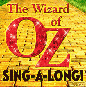 Wizard of Oz Sing-Along